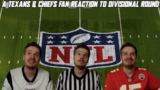 A Texans \u0026 Chiefs Fan Reaction to the Divisional Round