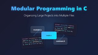 C Programming: Modular Design for Beginners - Project Structure & Best Practices