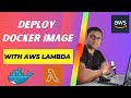 How to run Docker image with AWS  Lambda Functions  | Create Lambda function with container image.