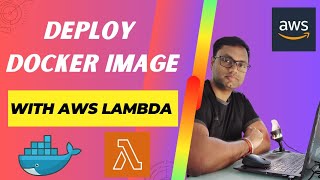 How to run Docker image with AWS Lambda Functions | Create Lambda function with container image.