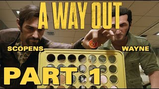 A Way Out w/ Wayne (PART 1)