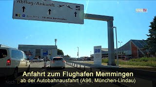 ANFAHRT zum Flughafen Memmingen/Allgäu-Airport - ab der Autobahnausfahrt sind es noch 5 Minuten!