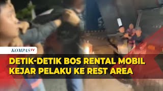 Detik-Detik Bos Rental Mobil Kejar Pelaku hingga Terjadi Penembakan di Rest Area