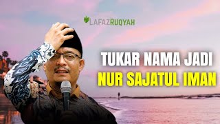 PALING LAWAK - DATO' USTAZ KAZIM ELIAS TUKAR NAMA JADI NURSAJATULIMAN