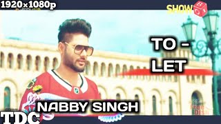 Panjabi ~ Song~ TO-LET ~ (Full-SD)~ 2020~ [ INDIAN ].            Nabby-Singh