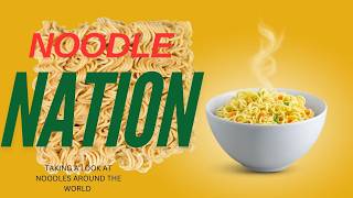 Noodle Nation: Discovering Unique Varieties from Around the Globe