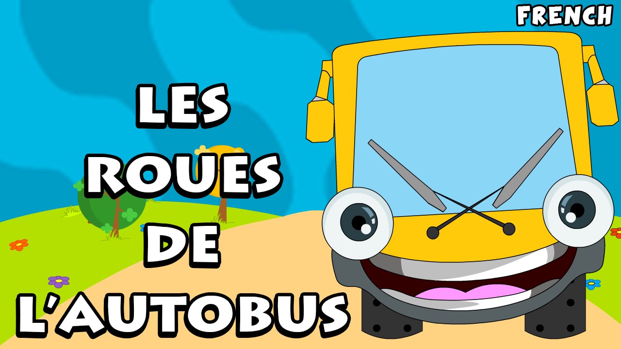 Les Roues De L'Autobus (The Wheels On The Bus) | French Nursery Rhymes ...