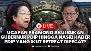 🔴LIVE: Ucapan Pramono Akui Bukan Gubernur PDIP hingga Nasib Kader PDIP yang Ikut Retreat Dipecat?