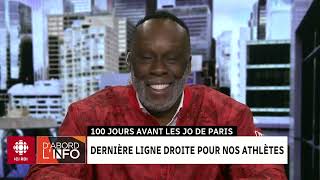 Jeux olympiques 2024 : Bruny Surin, chef de mission du Canada | D'abord l'info