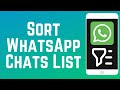 How to Sort WhatsApp Chats with Custom Lists (Full Guide)
