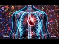 741hz healing frequency naturally clean arteries improve circulation u0026 revitalize energy