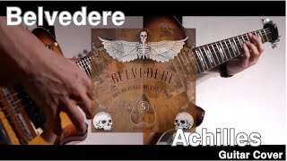 Achilles  - Belvedere ( Guitar  Cover )