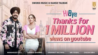 Hi Bye ( Official Video ) Manavgeet Gill | Tunisha Sharma | Hashmat Sultana | Latest Punjabi Song