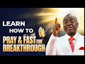 LEARN How To PRAY And FAST For a POWER! || Bishop David Oyedepo