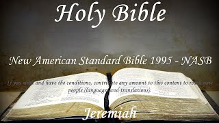 English Audio Bible - Jeremiah (COMPLETE) - New American Standard Bible 1995 (NASB)