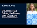 DeLorean x Sui: Driving the Future, with Evan Kuhn and Gabriel Feinberg