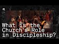 The Church's Role in Discipleship