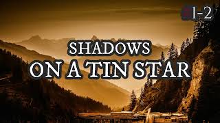 Shadows On A Tin Star, A Tale Of The Witchkin #1\u00262 / The Full Exclusive Story By: #WayneHarbison /