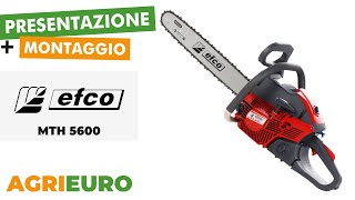 Presentazione e montaggio della Efco MTH 5600 - Motosega a scoppio da taglio con barra da 46 cm