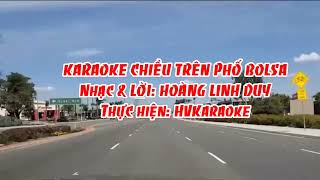 HVKaraoke | CHIỀU TRÊN PHỐ BOLSA (Nhạc \u0026 lời: Hoàng Linh Duy)