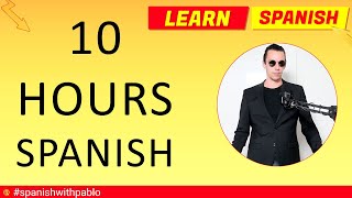 10 Hours of Spanish Language Lessons / Tutorials. Learn Spanish With Pablo. #spanishwithpablo