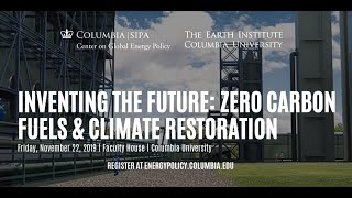 Inventing the Future: Zero Carbon Fuels and Climate Restoration