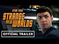 Star Trek: Strange New Worlds - Official Trailer (2022) Ethan Peck, Anson Mount, Rebecca Romijn