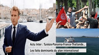 Actu Inter : Tunisie-Panama-France-Thaïlande…Les faits dominants du plan international