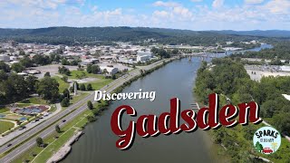 PREVIEW -- Discovering Gadsden