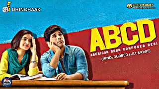 ABCD : American Born Confused Desi New Release Full Hindi Dubbed Movie (2021) | Allu Sirish ,