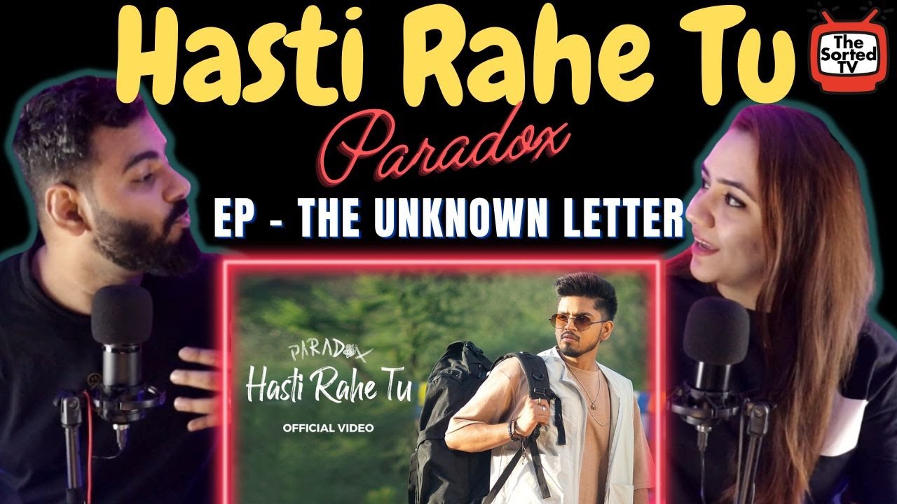 Hasti Rahe Tu @Paradoxhere | Amulya Rattan | EP - The Unknown Letter ...