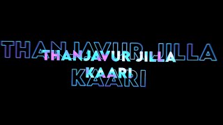Thanjavur Jilla kaari song lyrics WhatsApp status #thalapathy #varisu #thalapathy67
