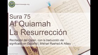 Quran Surah 75 Al-Qiyamah (Spanish translation) | Mishari Rashed Al Afasy