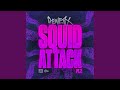Squid Attack Pt..2 (Original Mix)