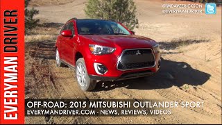 Off-Road Drive: 2015 Mitsubishi Outlander Sport on Everyman Driver