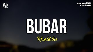 Bubar - Masdddho (LIRIK)