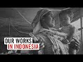 101 tahun Save the Children: Kerja Kami di Indonesia