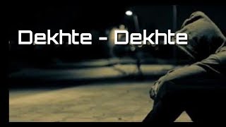 Dekhte Dekhte Video Status 30 Sec  Batti Gul Meter Chalu  Shahid K Shraddha K  Nusrat Saab Rochak Ma