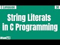 String Literals in C programming |String constants in C programming