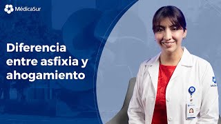 Diferencia entre asfixia y ahogamiento