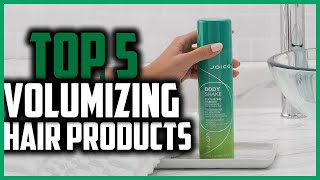 ✅ Best Volumizing Hair Products in 2024