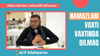 Namazları vaxtı vaxtında qılmaq | Fərid qardaşın toyu | Arif Allahyarov