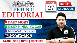 The Hindu Analysis | 27 May 2024 | The Hindu Editorial | The Hindu Vocab, Phrasal Verbs, Root Words