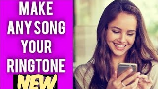 {NEW} MAKE ANY SONG YOUR RINGTONE FAST & EASY!! (GOOGLE/SAMSUNG/ANY ANDROID DEVICE)