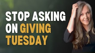 Why Smart Nonprofits Skip Giving Tuesday (Do This Instead)