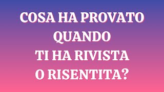 COSA HA PROVATO QUANDO TI HA RIVISTA O RISENTITA?#tarocchi #tarot #letturatarocchi #sibille