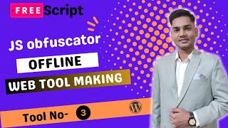 How to obfuscate JavaScript coding using VS Code Extension offline and how to make tooling websites!