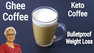 Ghee Coffee - How To Make Bulletproof Coffee With Ghee - Keto Coffee For Weight Loss