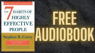 THE 7 HABITS OF HIGHLY EFFECTIVE PEOPLE BY STEPHEN R. | FREE AUDIOBOOK