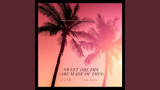 Sweet Dreams (Are Made of This) (Bossa Nova Version)